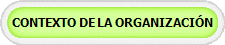 CONTEXTO DE LA ORGANIZACI�N